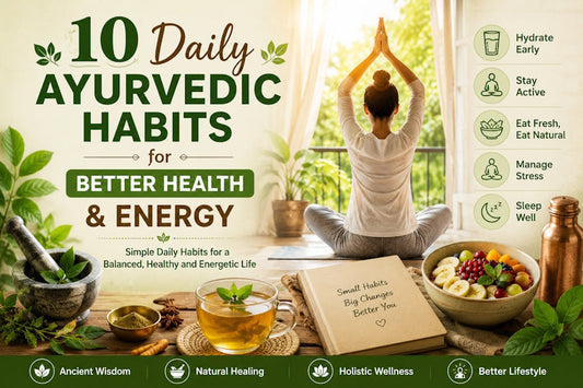 10 Daily Ayurvedic Habits for Better Health and Energy